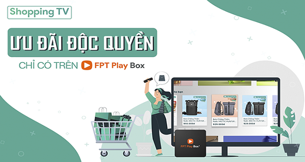 FPT Play Box sắp ra mắt ứng dụng Shopping TV 1